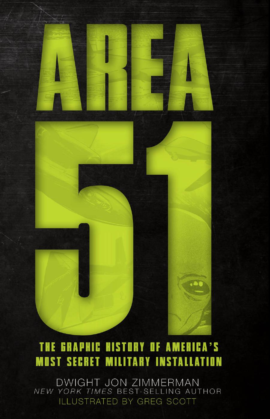 Area 51 - the graphic history of americas most secret military installation by Zimmerman Dwight Jon