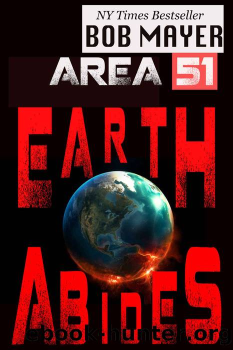 Area 51: Earth Abides by Bob Mayer
