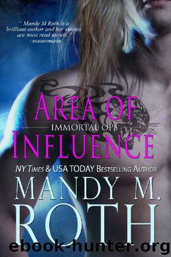 Area of Influence (Immortal Ops Book 8) by Mandy M. Roth