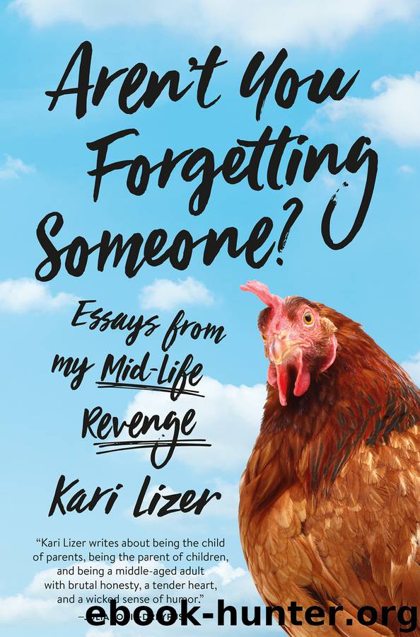 Aren't You Forgetting Someone? by Kari Lizer