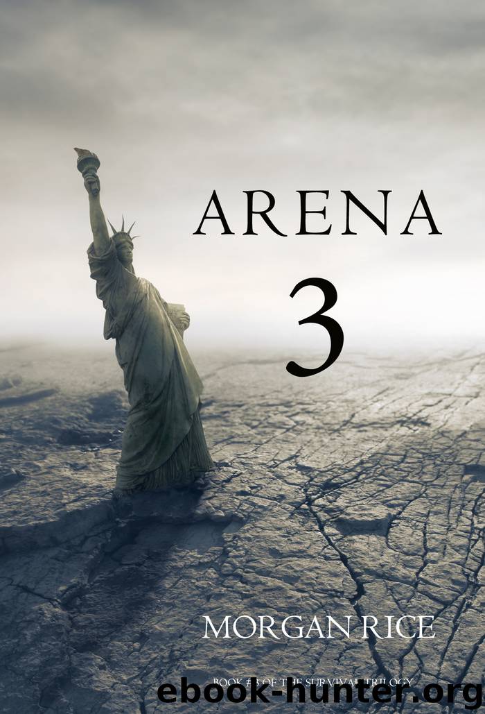 Arena 3 by Morgan Rice