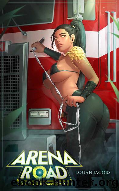 Arena Road: Collect and Train Warrior Women by Logan Jacobs