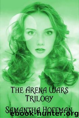 Arena Wars Trilogy by Hoffman Samantha