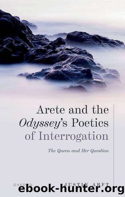 Arete and the Odyssey's Poetics of Interrogation by Justin Arft