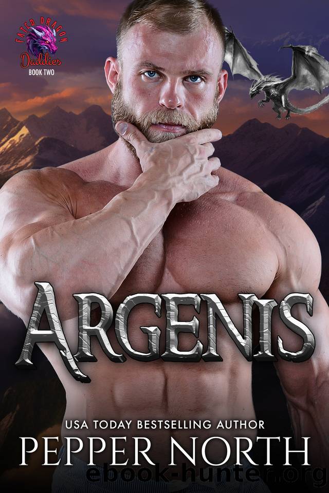 Argenis (Fated Dragon Daddies Book 2) by Pepper North