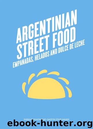 Argentinian Street Food by Enrique Zanoni