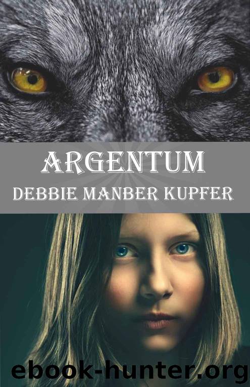 Argentum (P.A.W.S. Book 2) by Kupfer Debbie Manber