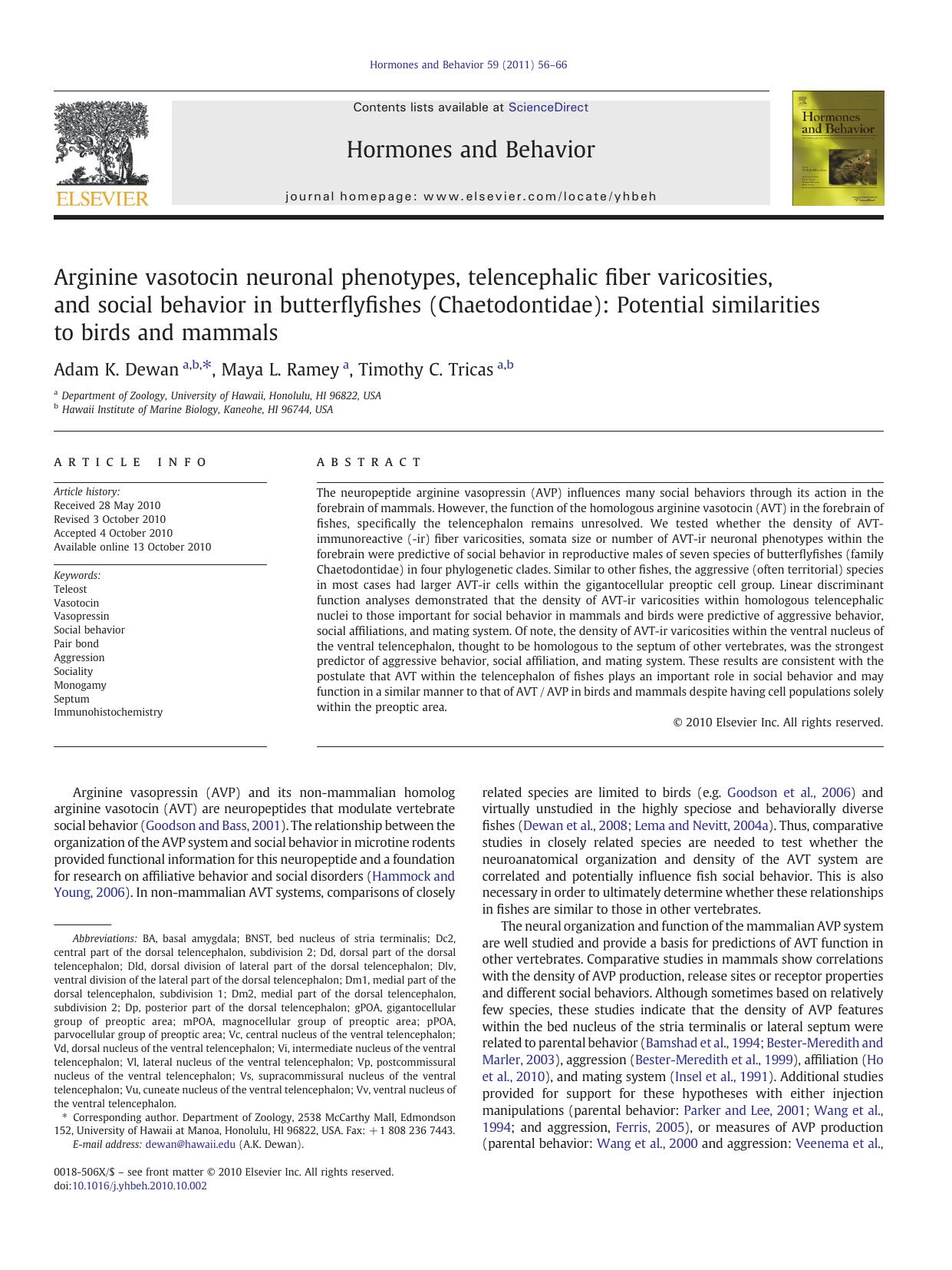 Arginine vasotocin neuronal phenotypes, telencephalic fiber varicosities, and social behavior in butterflyfishes (Chaetodontidae): Potential similarities to birds and mammals by Adam K. Dewan