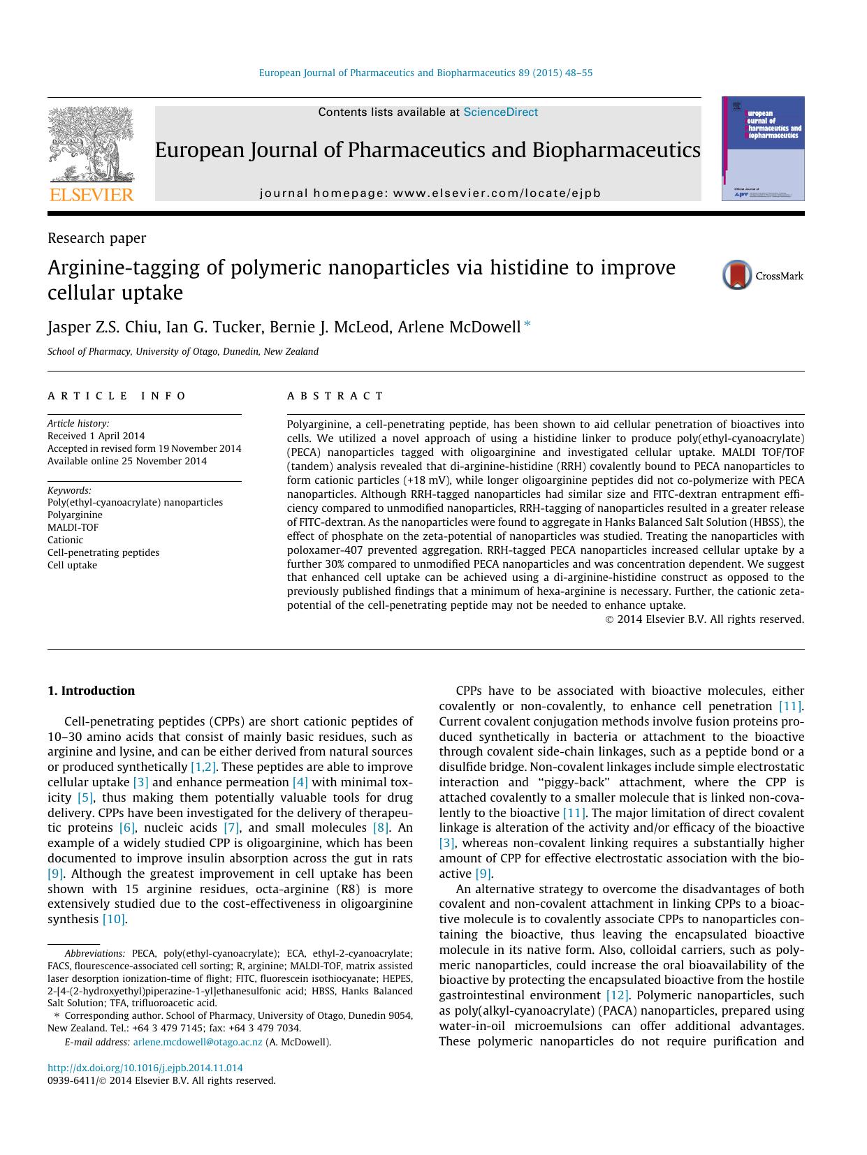 Arginine-tagging of polymeric nanoparticles via histidine to improve cellular uptake by Jasper Z.S. Chiu & Ian G. Tucker & Bernie J. McLeod & Arlene McDowell