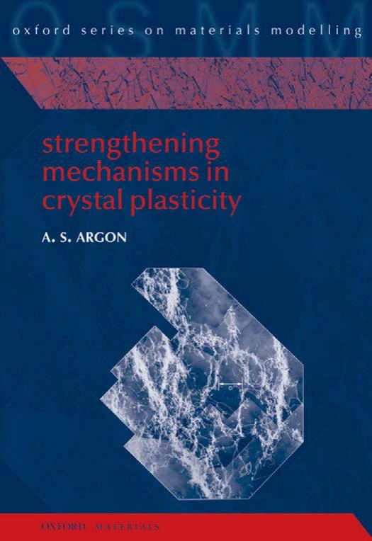 Argon A. Strengthening Mechanisms in Crystal Plasticity (OUP 2008)(ISBN 0198516002)(425s) PS by Unknown