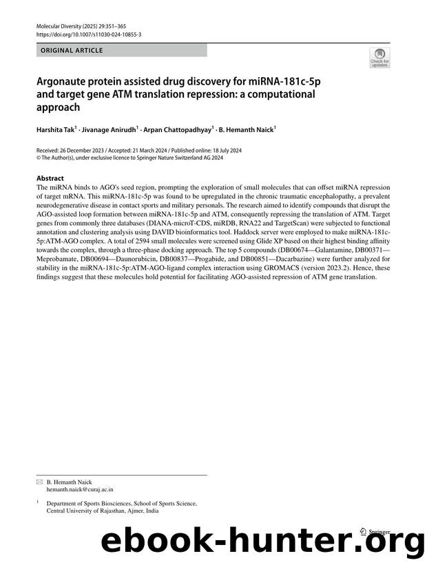 Argonaute protein assisted drug discovery for miRNA-181c-5p and target gene ATM translation repression: a computational approach by Harshita Tak & Jivanage Anirudh & Arpan Chattopadhyay & B. Hemanth Naick