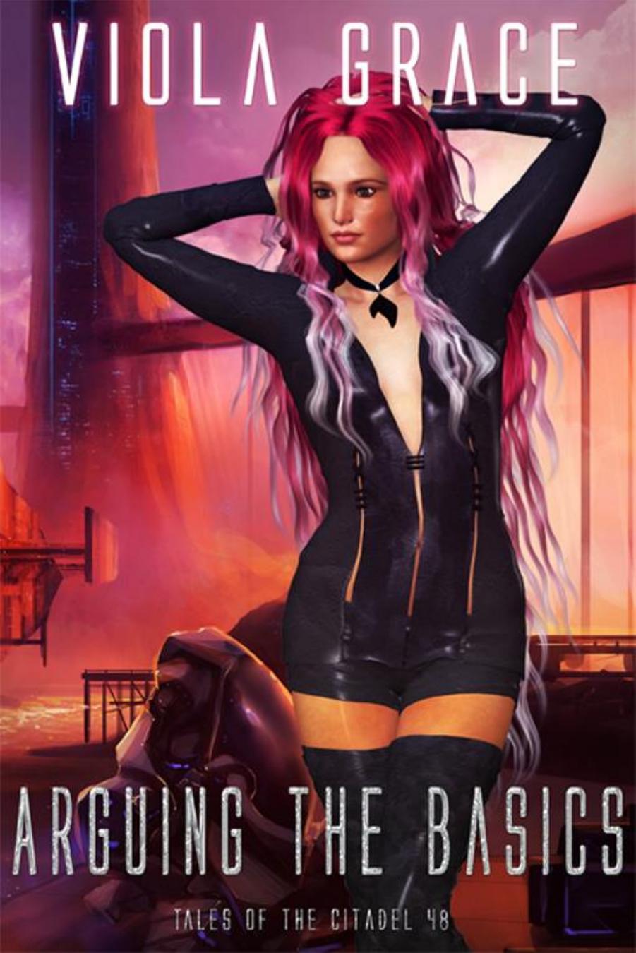Arguing the Basics by Viola Grace