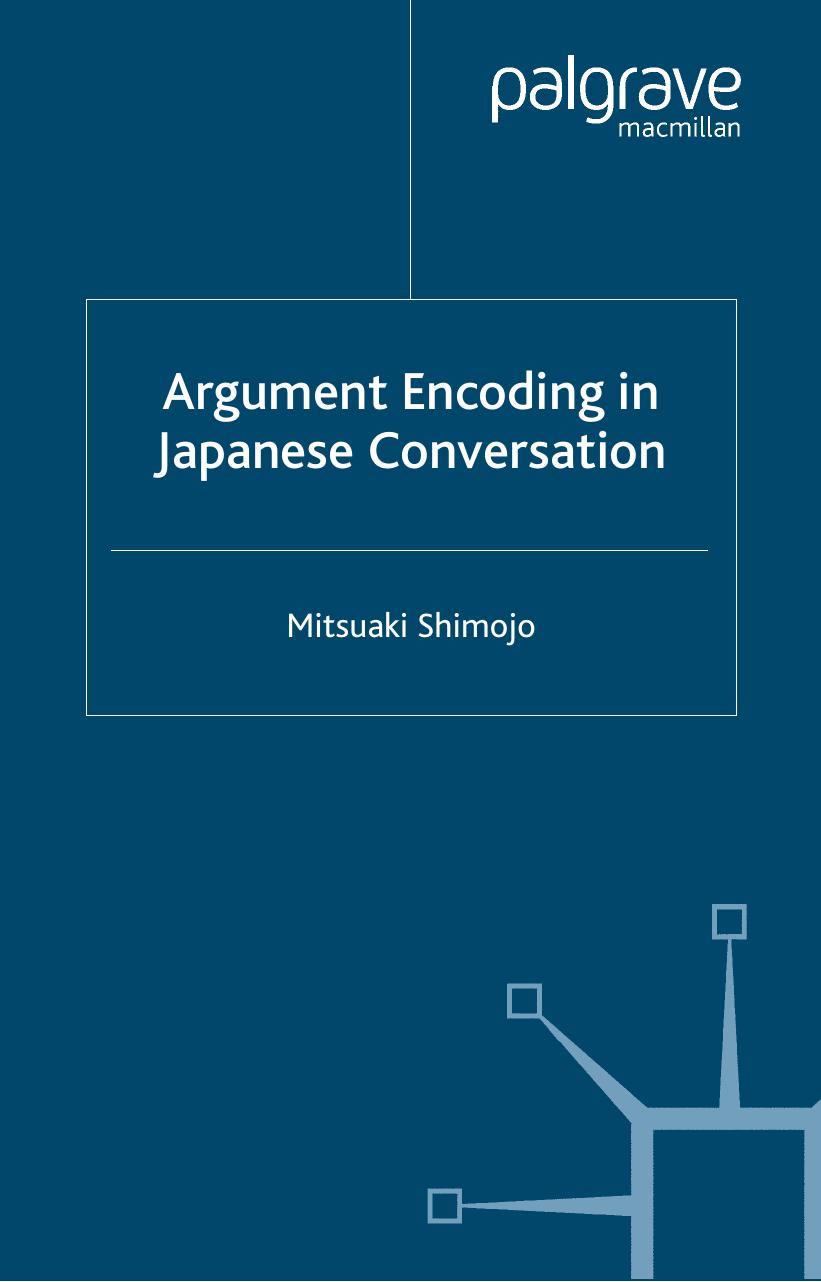 Argument Encoding in Japanese Conversation by Mitsuaki Shimojo
