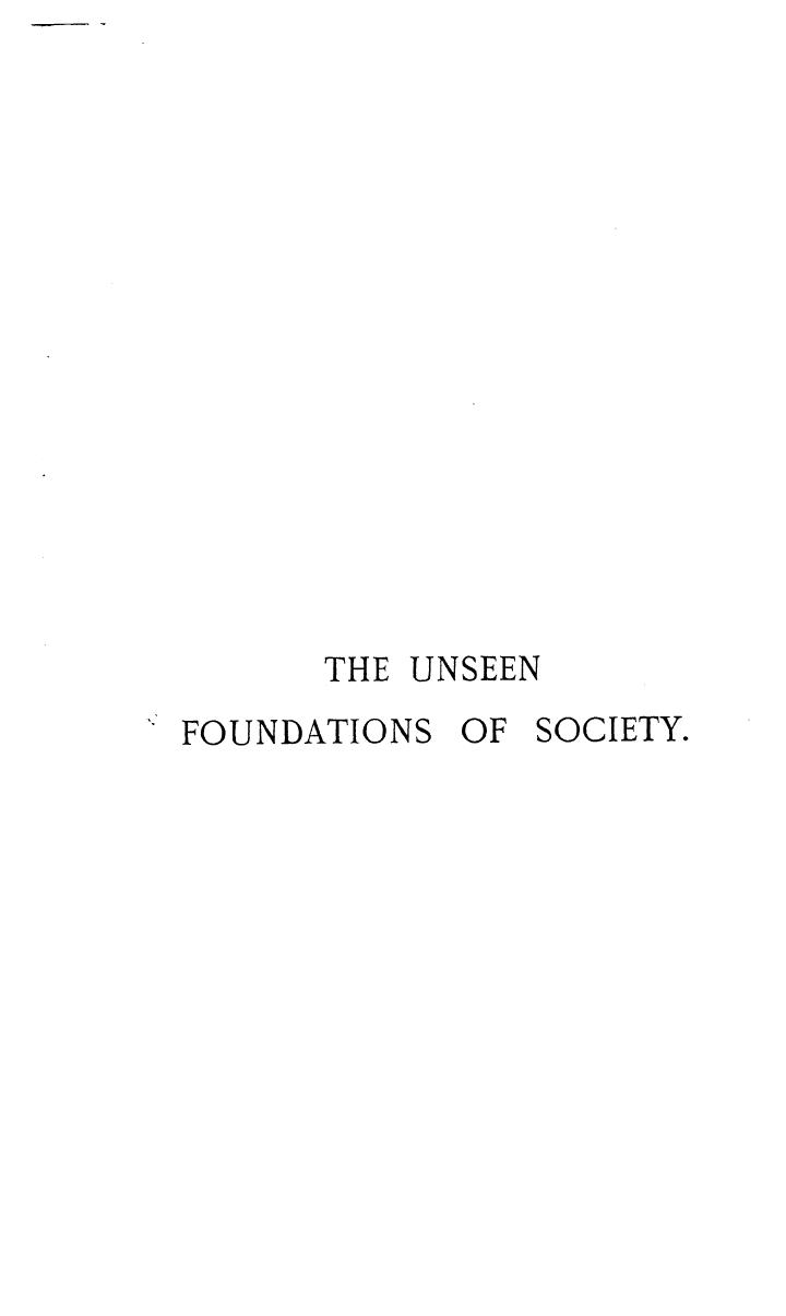 Argyll THE DUKE George Douglas Campbell - The unseen foundations of society by 1893