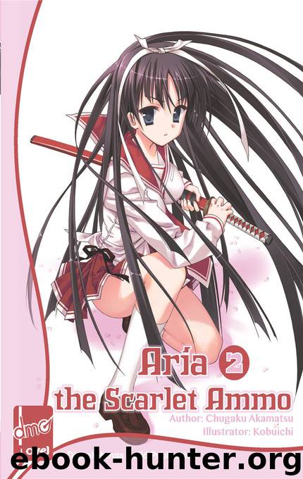 Aria the Scarlet Ammo (Novel) Vol. 2 by Chugaku Akamatsu
