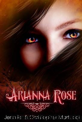 Arianna Rose (Part 1) by Jennifer & Christopher Martucci