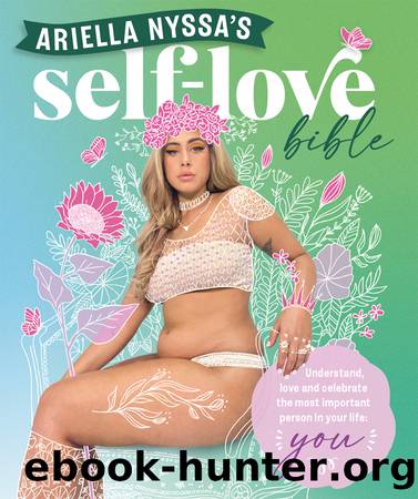 Ariella Nyssa's Self-love Bible by Ariella Nyssa