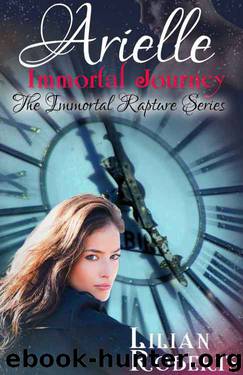 Arielle Immortal Journey (The Immortal Rapture Series Book 5) by Lilian Roberts