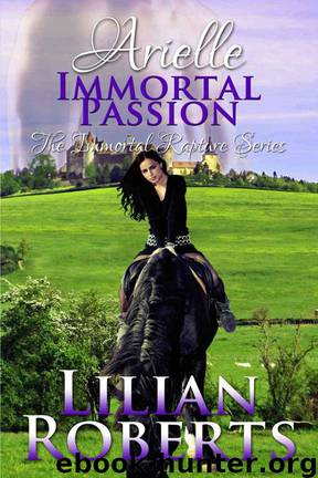 Arielle Immortal Passion by Lilian Roberts