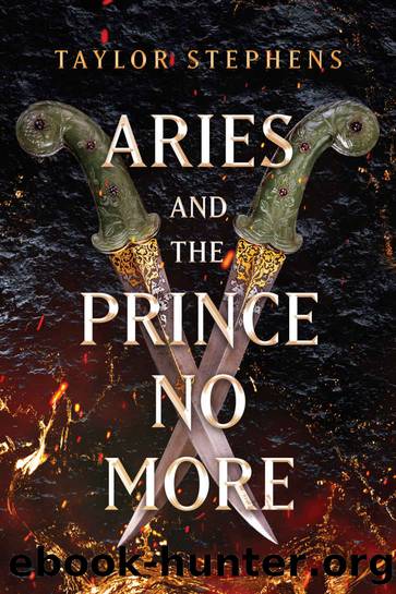 Aries and the Prince No More (The Usurper Chronicles Book 1) by Taylor Stephens