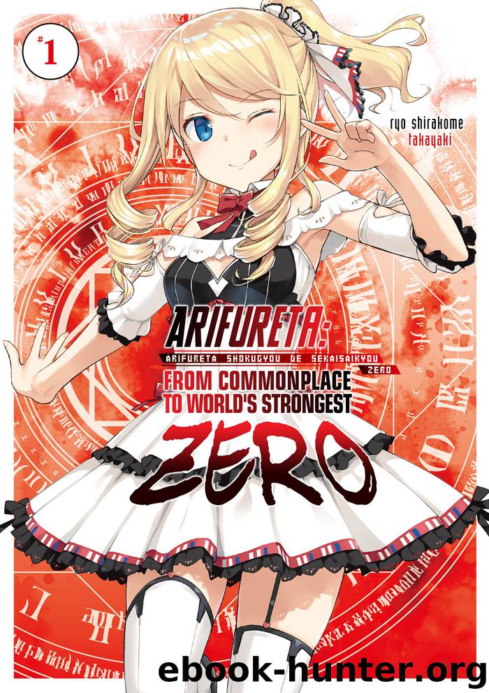 Arifureta Zero: Volume 1 by Ryo Shirakome