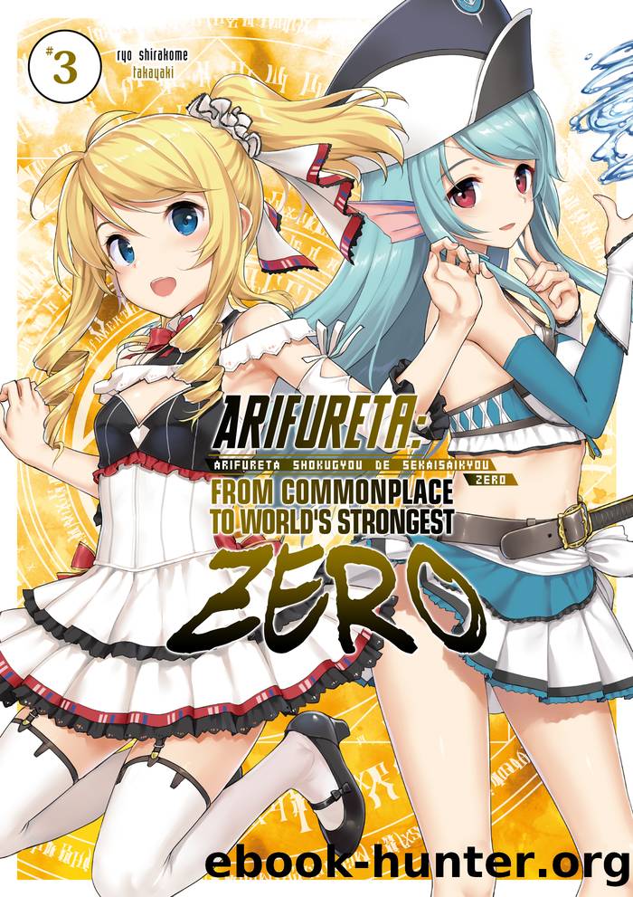 Arifureta Zero: Volume 3 by Ryo Shirakome