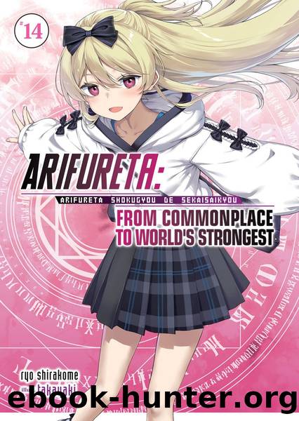 Arifureta: From Commonplace to World's Strongest: Volume 14 [Parts 1 to 6] by Ryo Shirakome