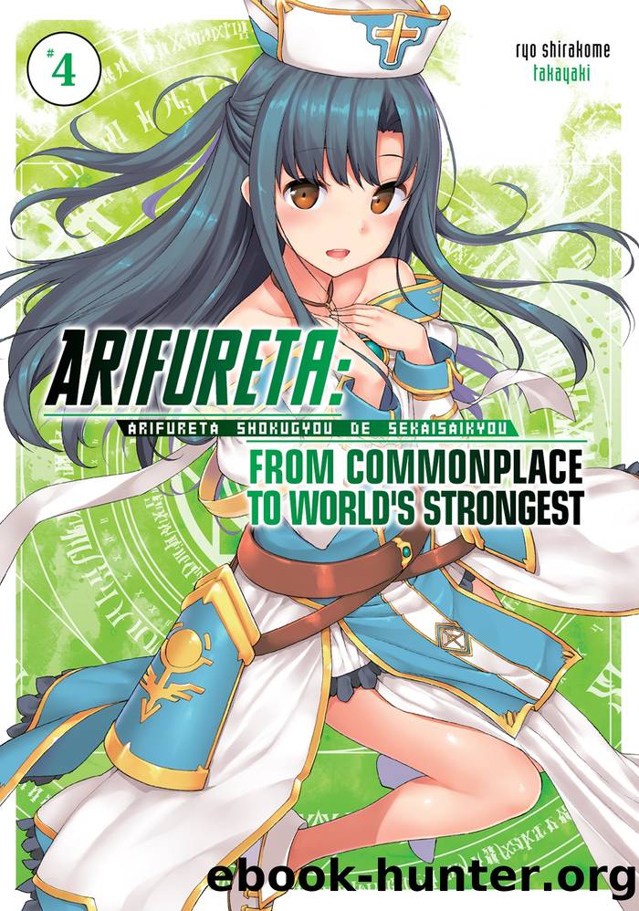Arifureta_From Commonplace to World's Strongest_Vol. 4 by Ryo Shirakome