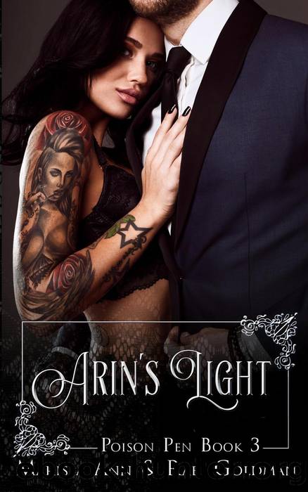 Arin's Light (Poison Pen, #3) by Marissa Ann & Rae Goldman