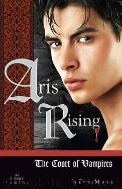 Aris Rising: The Court of Vampires: AN INFINITY DIARIES NOVEL by Morgan Devin