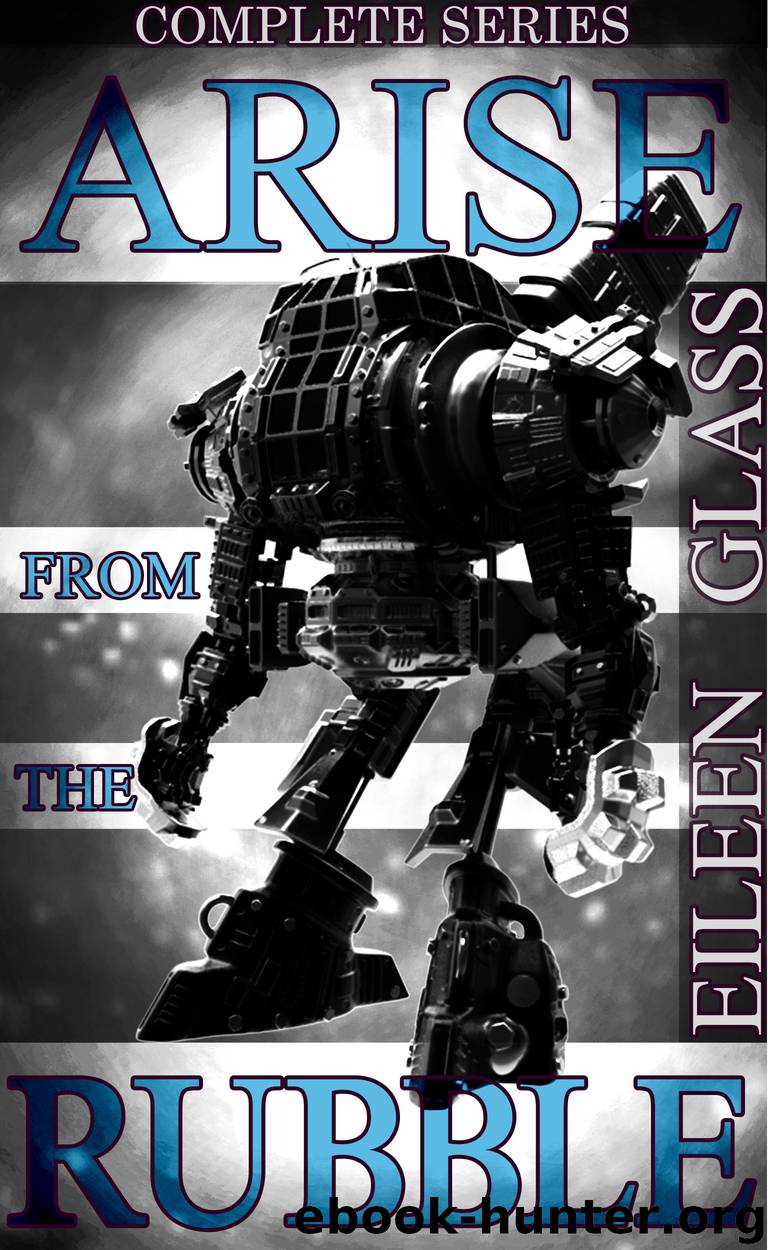 Arise from the Rubble by Eileen Glass
