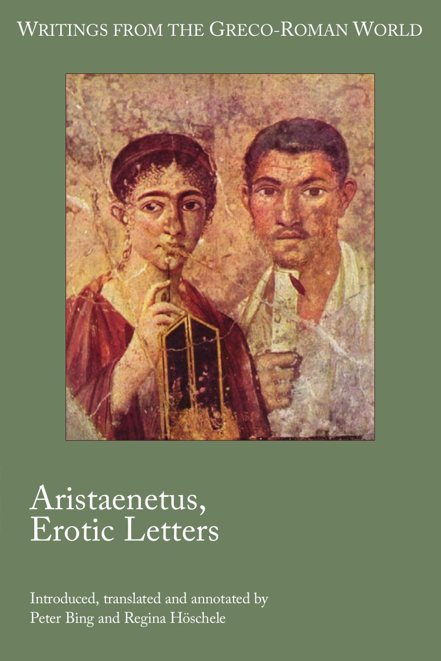 Aristaenetus, Erotic Letters by Aristaenetus; Bing Peter; Höschele Regina