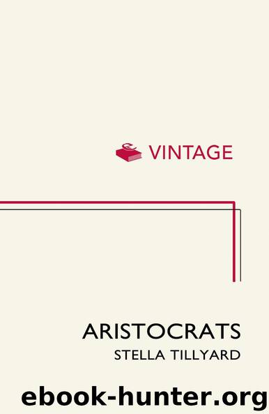 Aristocrats: Caroline, Emily, Louisa and Sarah Lennox 1740 - 1832 by Stella Tillyard