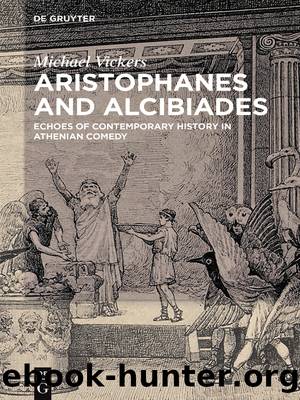 Aristophanes and Alcibiades by Michael Vickers