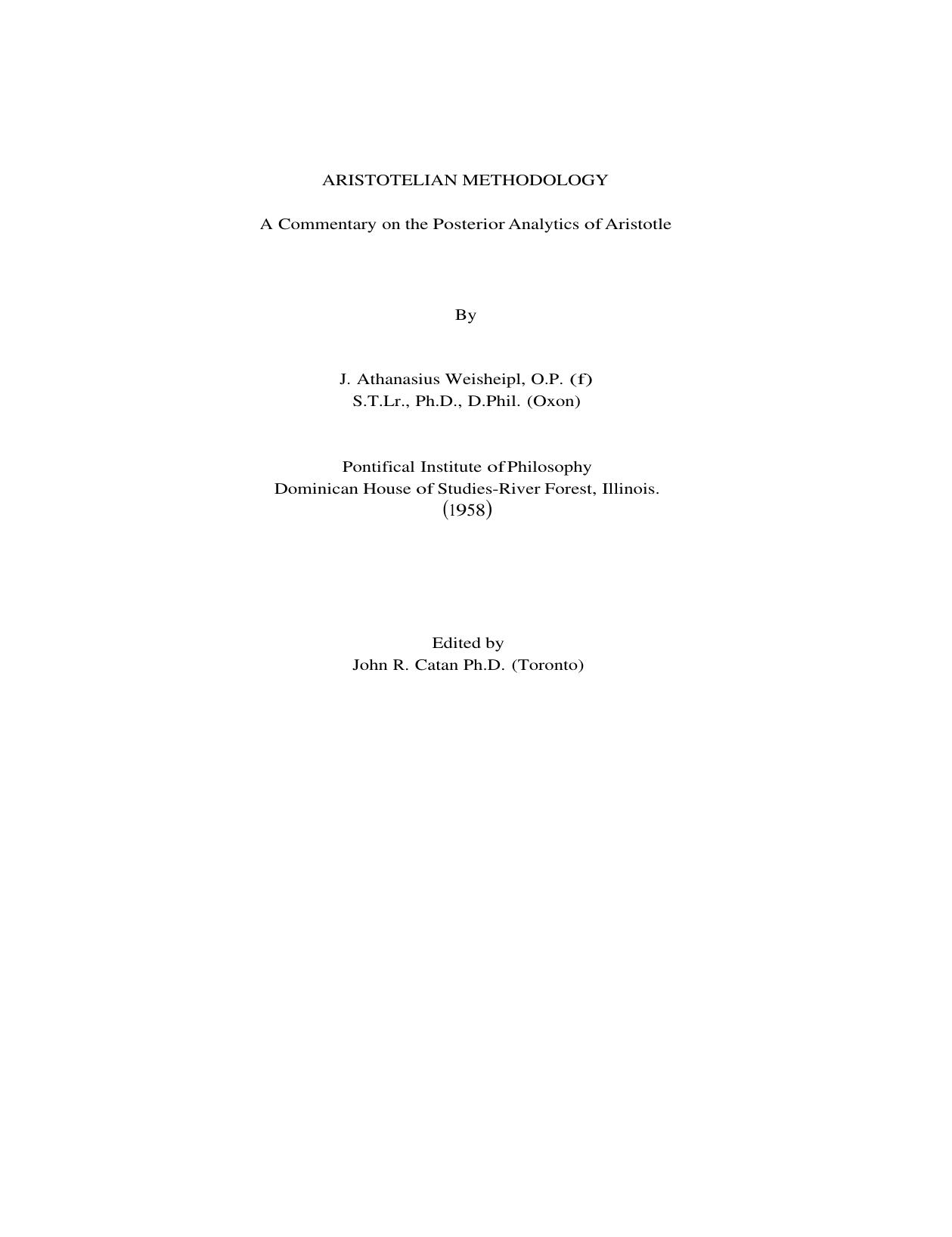 Aristotelian Methodology: A Commentary on the Posterior Analytics of Aristotle by Weisheipl J. Athanasius O.P
