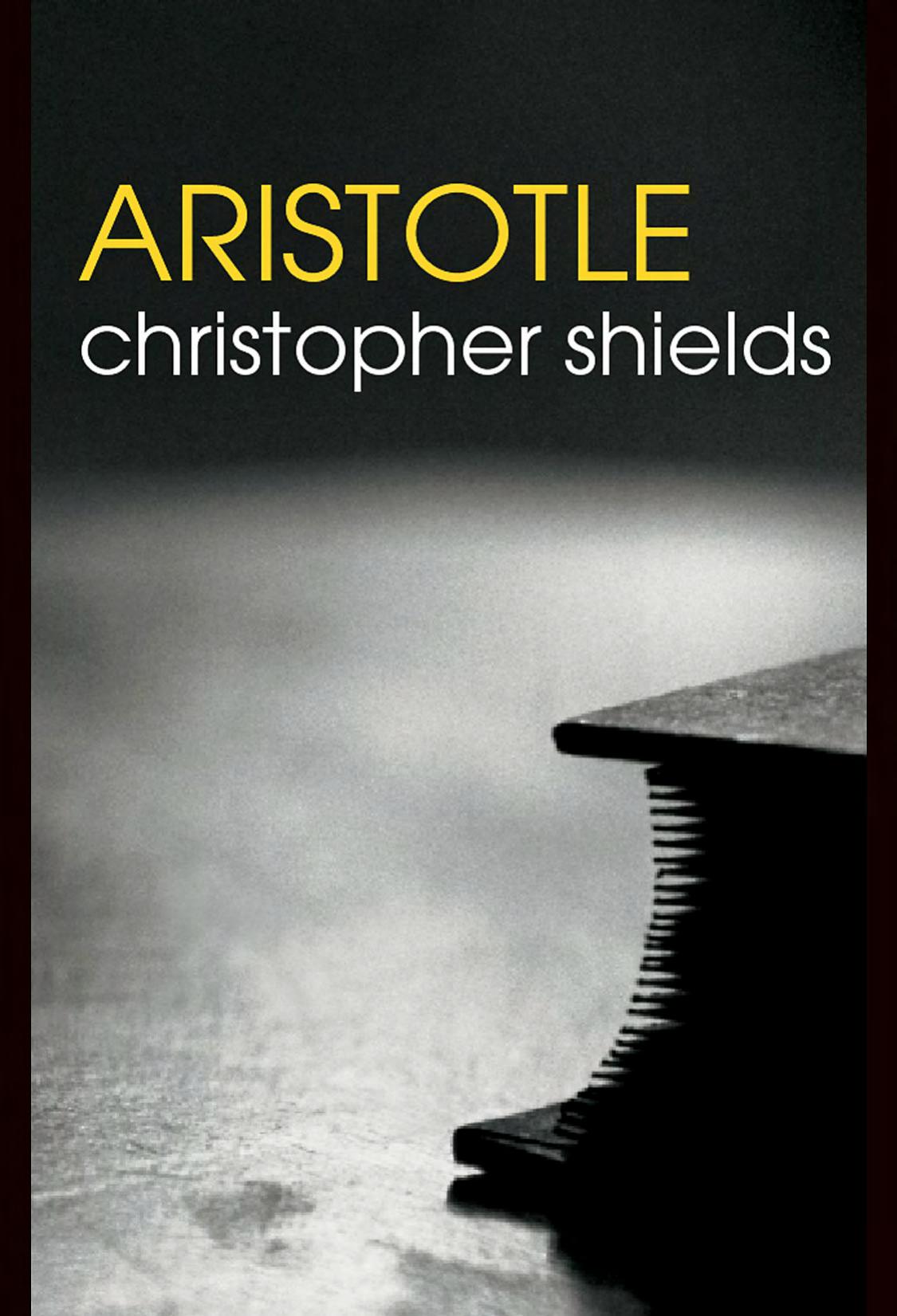 Aristotle (Routledge Philosophers) by Christopher Shields