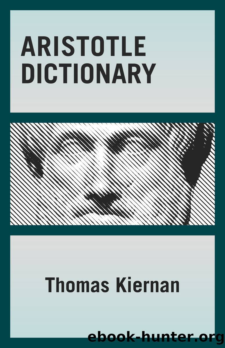 Aristotle Dictionary by Kiernan Thomas;