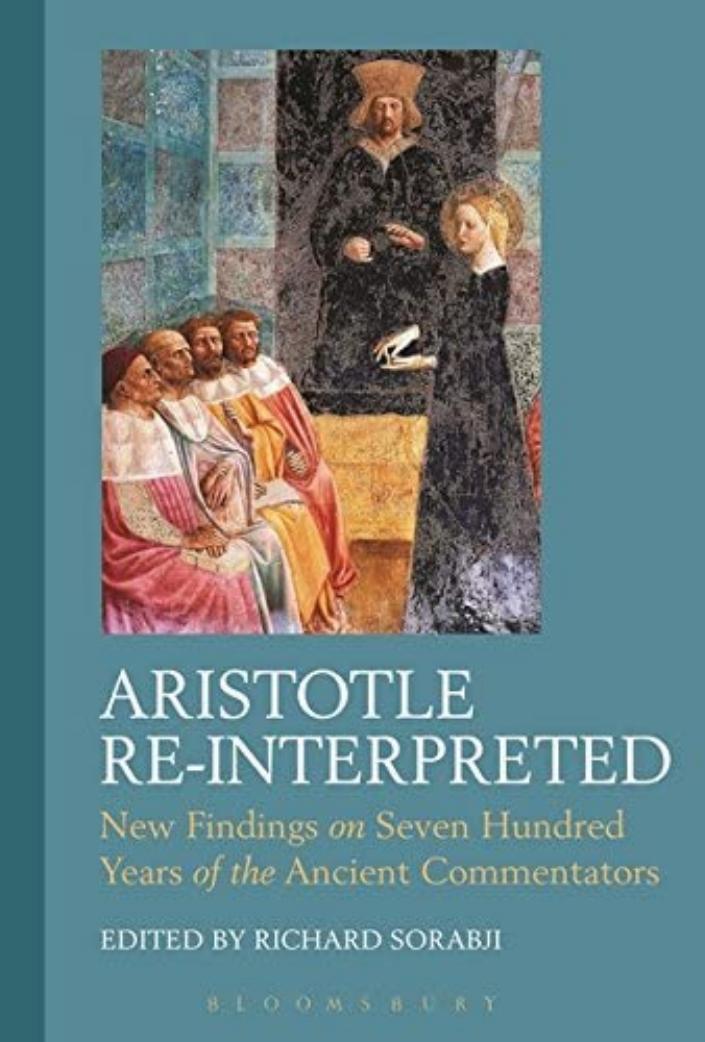 Aristotle Re-Interpreted: New Findings on Seven Hundred Years of the Ancient Commentators by Richard Sorabji (editor)