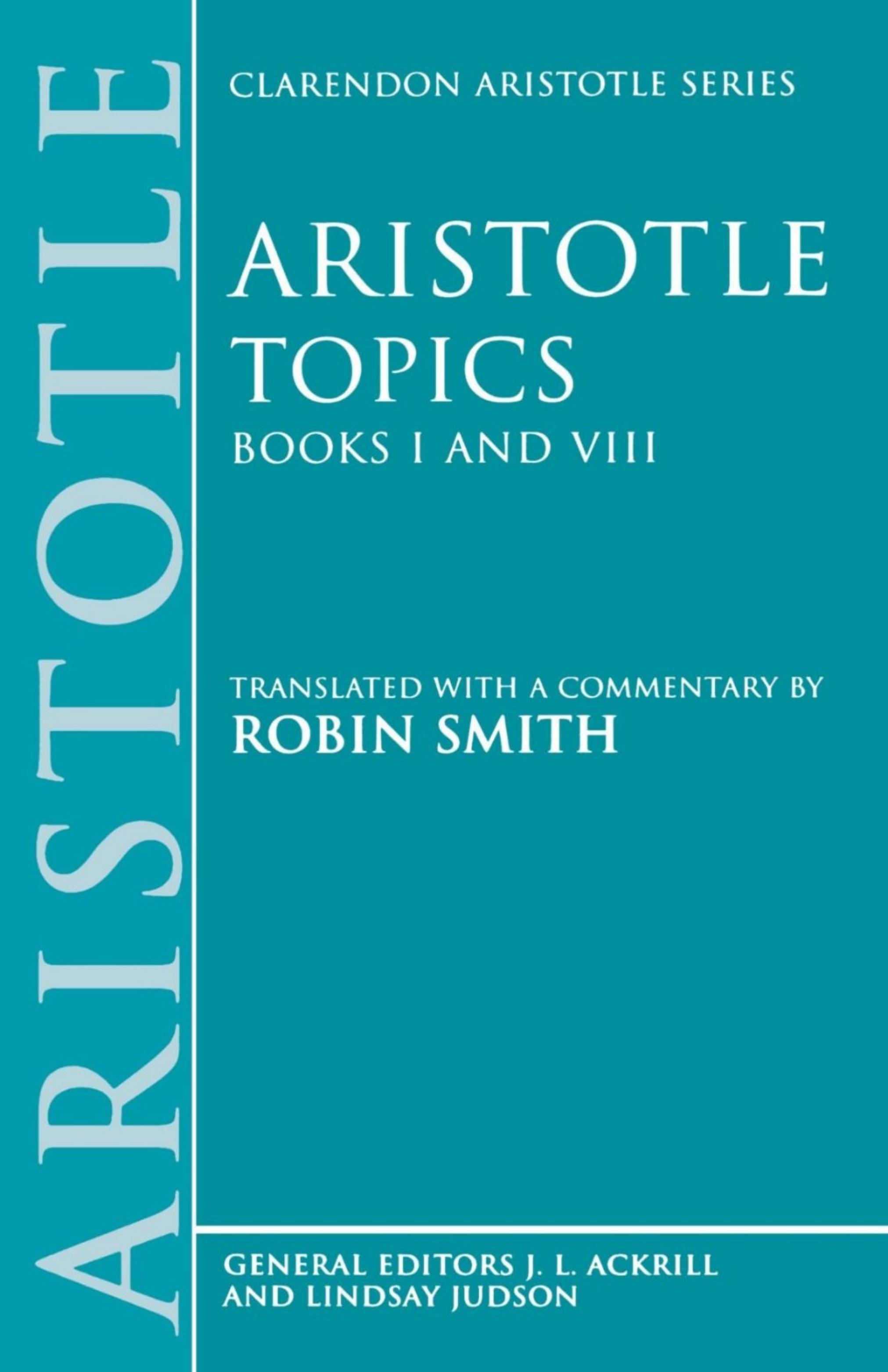 Aristotle Topics Books I & VIII: With excerpts from related texts (Clarendon Aristotle Series) (Bks.1 & 8) by Aristotle