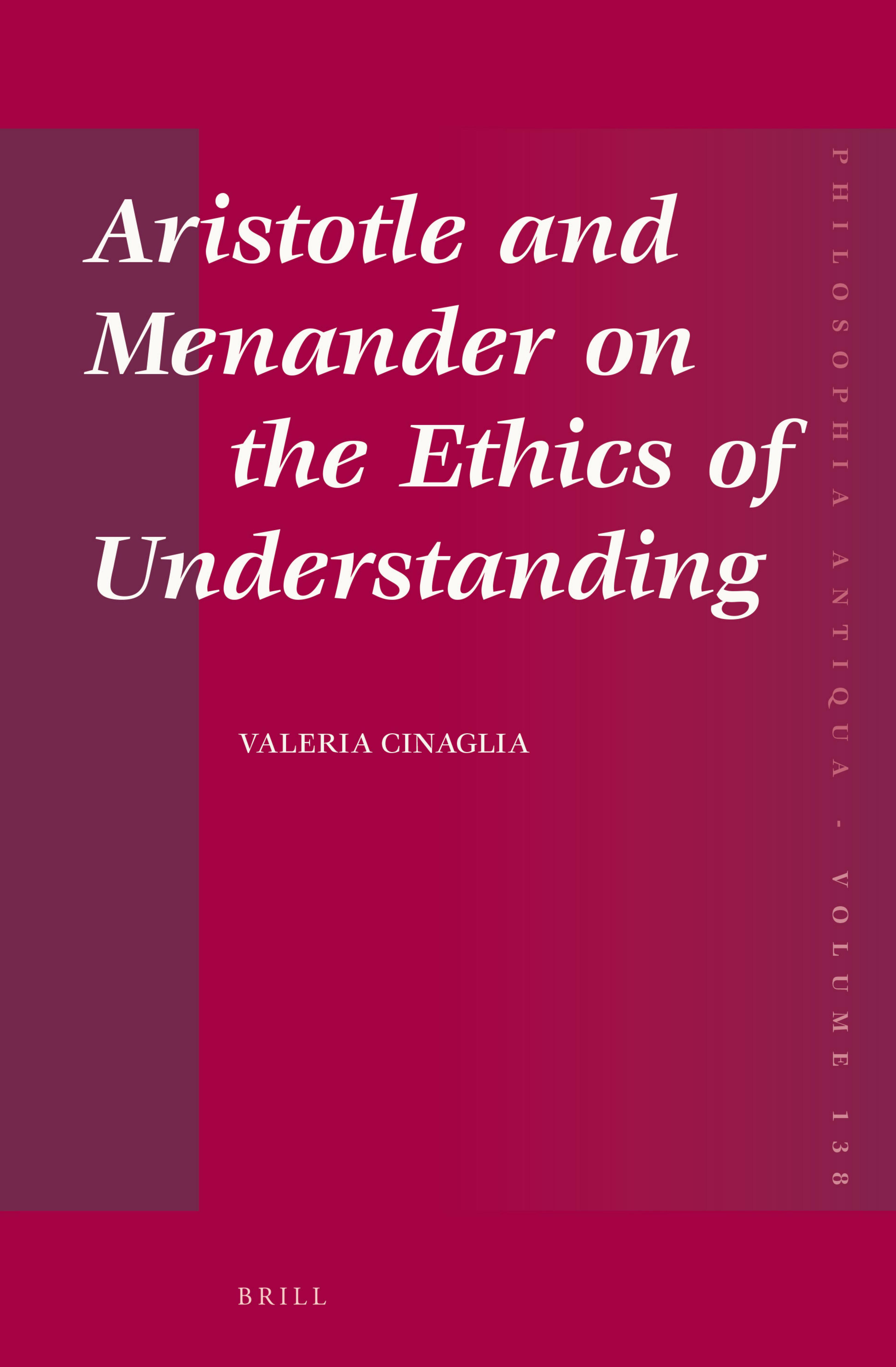 Aristotle and Menander on the Ethics of Understanding by Unknow