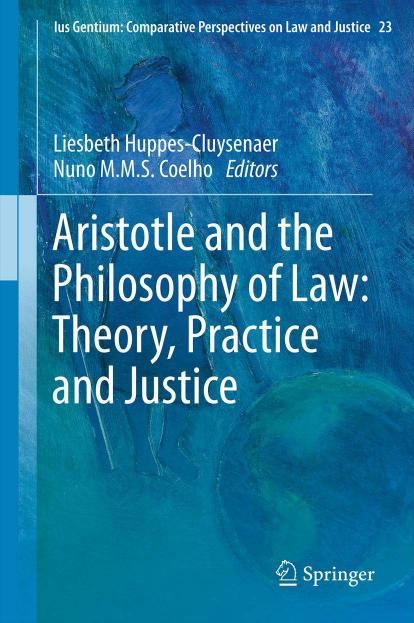 Aristotle and The Philosophy of Law: Theory, Practice and Justice by Unknow