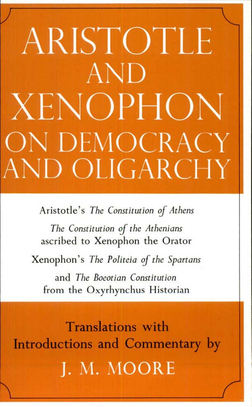 Aristotle and Xenophon on democracy and oligarchy ; by Aristote; Xénophon; Moore John Michael (trans.)