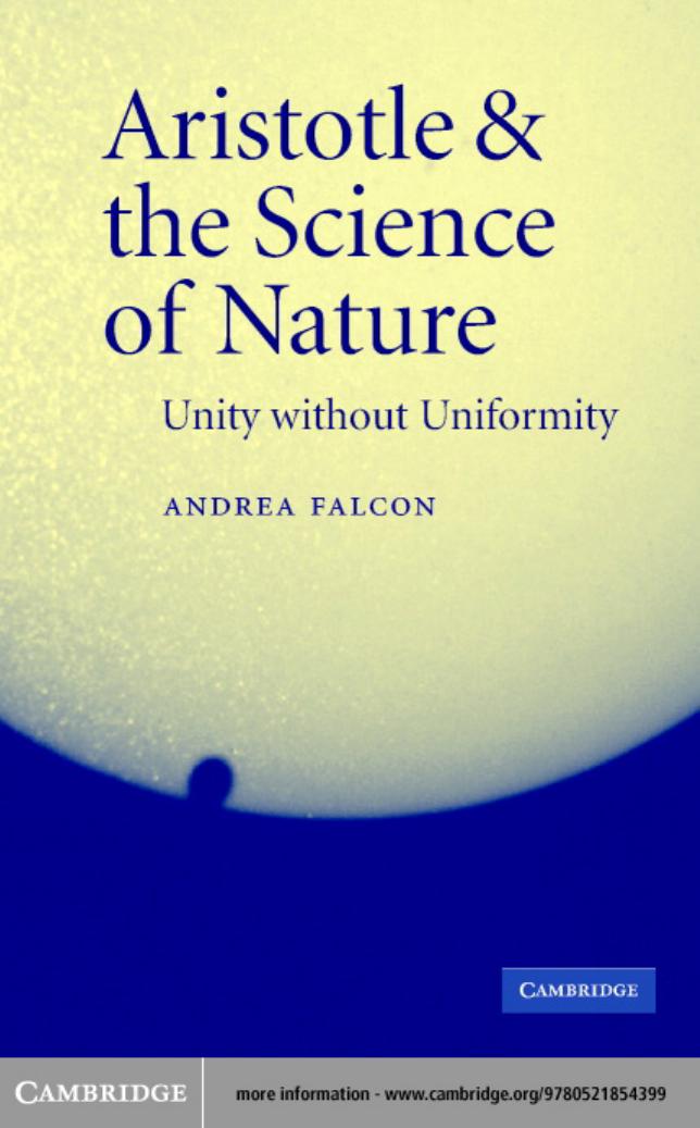 Aristotle and the Science of Nature: Unity without Uniformity by Andrea Falcon