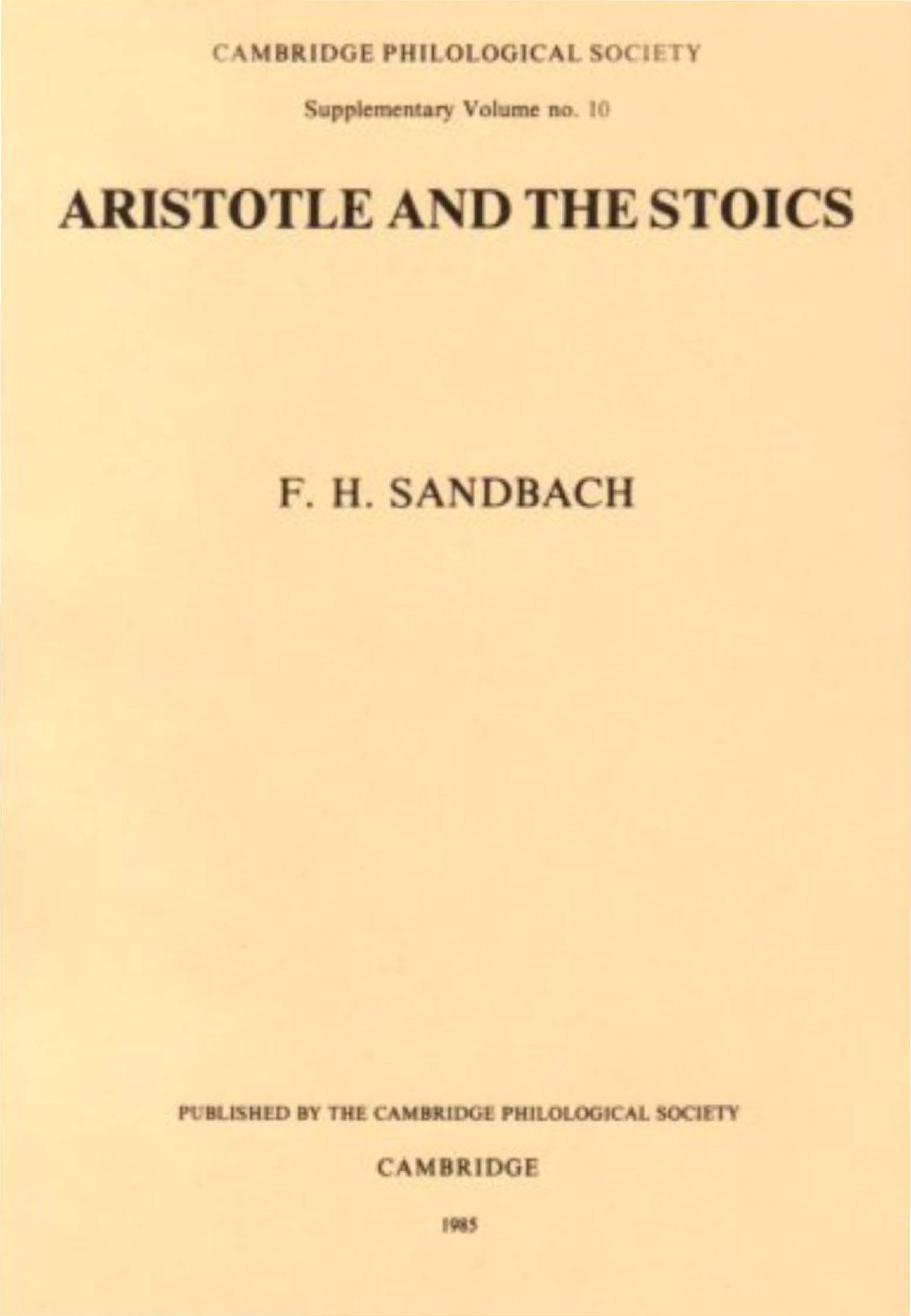 Aristotle and the Stoics (Cambridge Philological Society Supplementary Volume, No. 10) by F. H. Sandbach