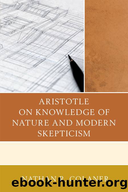 Aristotle on Knowledge of Nature and Modern Skepticism by Colaner Nathan R.;
