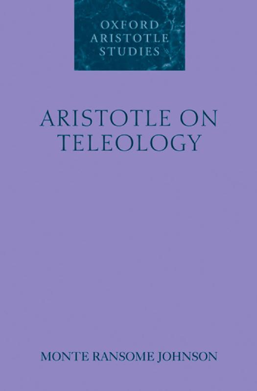 Aristotle on Teleology by Johnson Monte Ransome