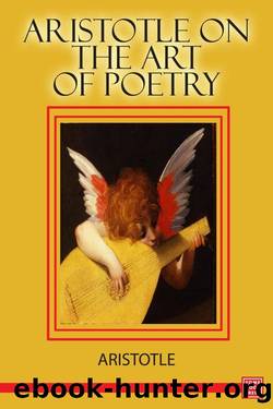 Aristotle on the Art of Poetry by Aristotle
