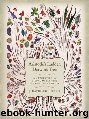 Aristotle's Ladder, Darwin's Tree by Archibald J. David