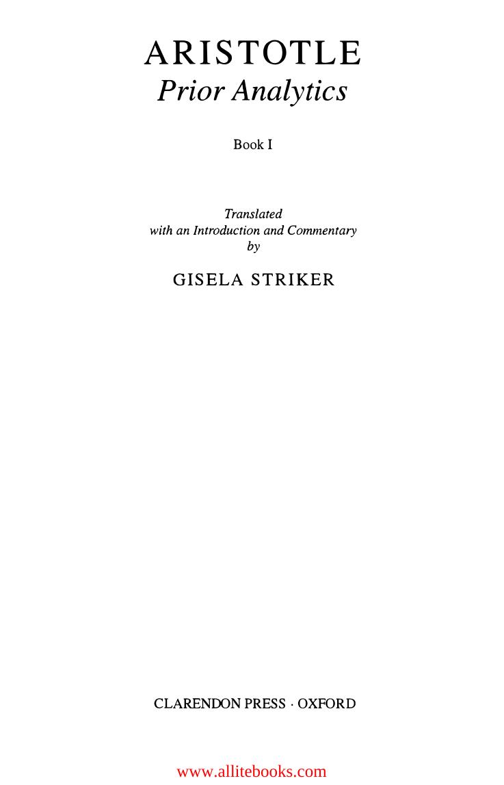 Aristotle's Prior Analytics book 1: Translated with an Introduction and Commentary by Striker Gisela