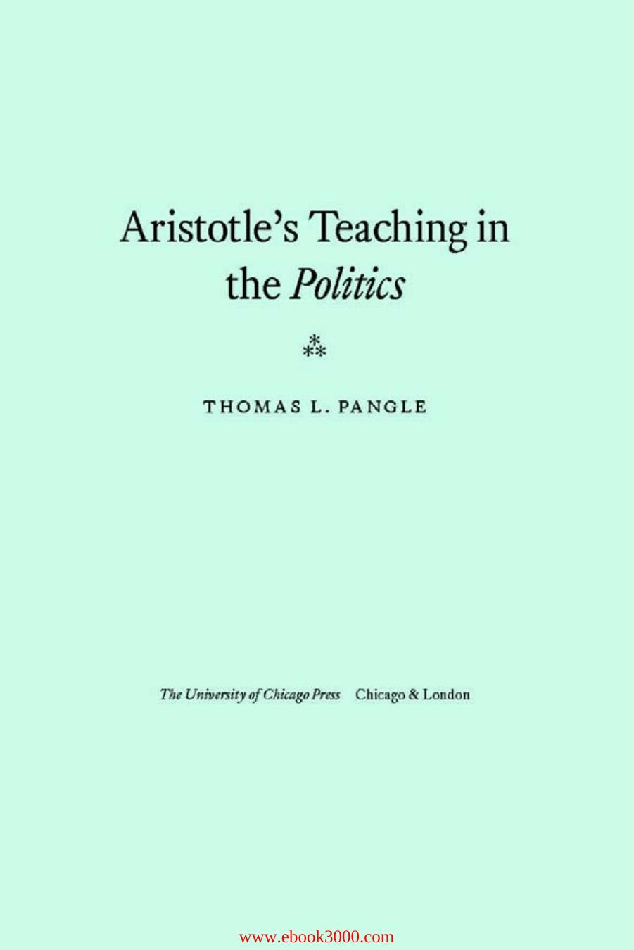 Aristotle's Teaching in the Politics by Unknow